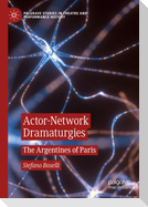 Actor-Network Dramaturgies