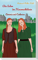 Die Erben der Hexenschülerin: Antonia und Catherine