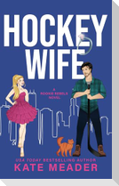 Hockey Wife (A Rookie Rebels Novel)