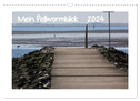Mein Pellwormblick (Wandkalender 2024 DIN A3 quer), CALVENDO Monatskalender