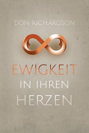 Richardson, Don. Ewigkeit in ihren Herzen. CLV-Christliche, 2026.