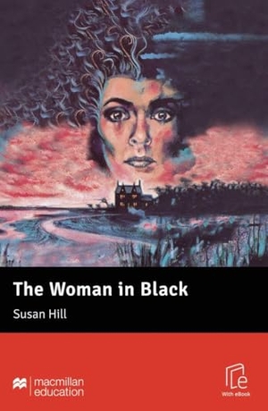 Hill, Susan. The Woman in Black - Lektüre mit Code. Hueber Verlag GmbH, 2025.