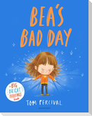 Bea's Bad Day