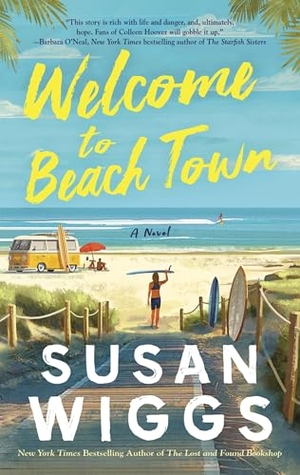 Wiggs, Susan. Welcome to Beach Town. HarperCollins, 2025.