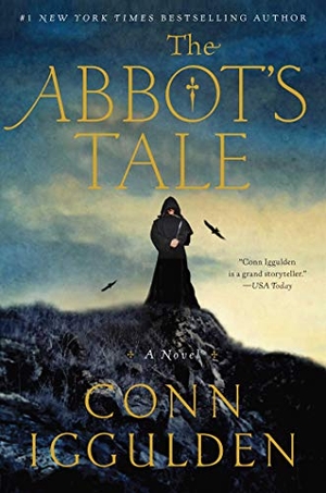 Iggulden, Conn. The Abbot's Tale. Pegasus Books, 2019.
