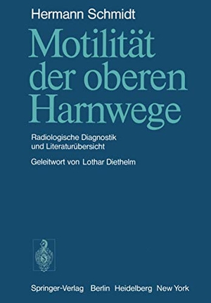 L. Diethelm / H. Schmidt. Motilität der oberen Ha