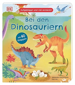 Virr, Paul. Aufgeklappt und viel entdeckt! Bei den Dinosauriern - Wie lebten Tyrannosaurus, Flugsaurier und Co.? Ein Pappbilderbuch mit 60 Klappen. Für Kinder ab 3 Jahren. Dorling Kindersley Verlag, 2023.