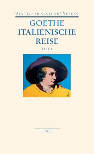 Goethe, Johann Wolfgang. Italienische Reise - Zwei Bände. Deutscher Klassikerverlag, 2011.