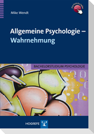 Allgemeine Psychologie - Wahrnehmung