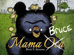 Higgins, Ryan T.. Mama Bruce. Editorial Barcanova, 2019.