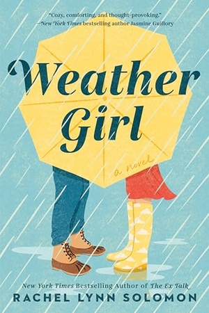 Solomon, Rachel Lynn. Weather Girl. Random House, 2022.