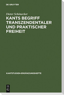 Kants Begriff transzendentaler und praktischer Freiheit