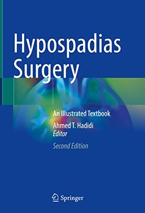 Hadidi, Ahmed T. (Hrsg.). Hypospadias Surgery - An Illustrated Textbook. Springer International Publishing, 2022.