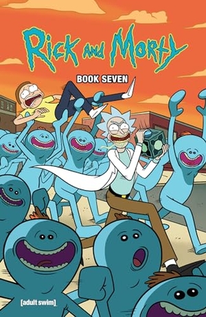 Starks, Kyle. Rick and Morty Book Seven Deluxe Edition. Oni Press, 2021.