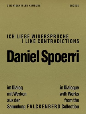 Luckow, Dirk (Hrsg.). Ich liebe Widersprüche - Daniel Spoerri im Dialog mit Werken aus der Sammlung Falckenberg. Snoeck Verlagsges., 2026.