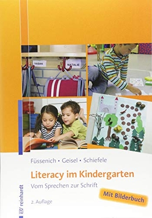 Füssenich, Iris / Geisel, Carolin et al. Literacy im Kindergarten - Vom Sprechen zur Schrift. Reinhardt Ernst, 2018.