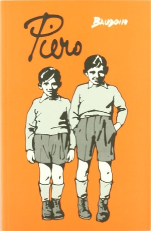 Baudoin, Edmond. Piero. Astiberri Ediciones, 2007.