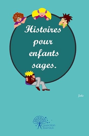 Jolo. Histoires pour enfants sages. Edilivre, 2026.