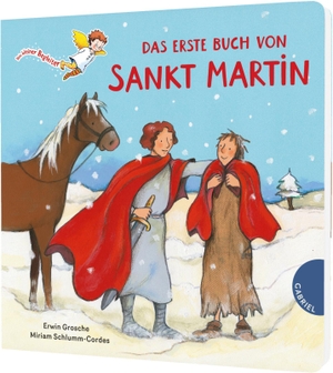 Grosche, Erwin. Das erste Buch von Sankt Martin - Pappbilderbuch ab 2 Jahren zum Heiligen Martin - erste Reime über Teilen im Winter. Gabriel Verlag, 2026.