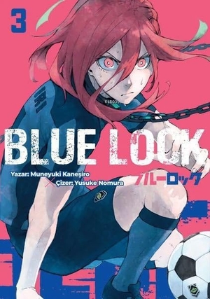 Kanesiro, Muneyuki / Yusuke Nomura. Blue Lock Cilt 3. Komikseyler Yayincilik, 2024.
