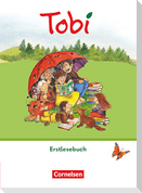 Tobi - Erstlesebuch - Mit "Lies genau"-Heft und digitalen Medien
