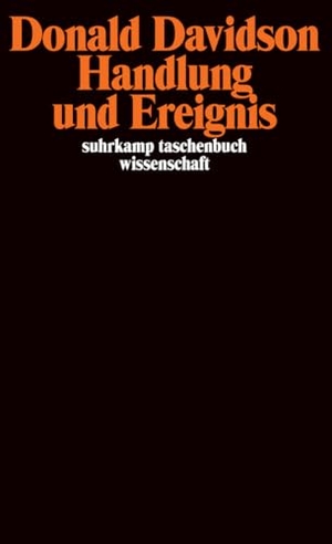 Davidson, Donald. Handlung und Ereignis. Suhrkamp Verlag, 1990.