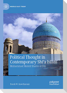 Political Thought in Contemporary Shi¿a Islam