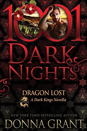 Grant, Donna. Dragon Lost: A Dark Kings Novella. Evil Eye Concepts Incorporated, 2020.