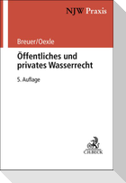 Öffentliches und privates Wasserrecht