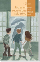 Eso es un secreto que solo sé yo