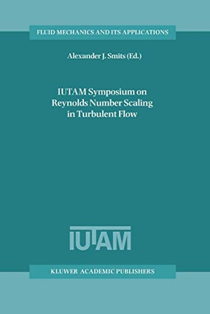 Smits, Alexander J. (Hrsg.). IUTAM Symposium on Reynolds Number Scaling in Turbulent Flow - Proceedings of the IUTAM Symposium held in Princeton, NJ, U.S.A., 11¿13 September 2002. Springer Netherlands, 2012.
