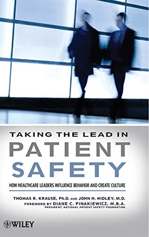 Krause / Hidley. Patient Safety Primer. John Wiley & Sons, 2008.