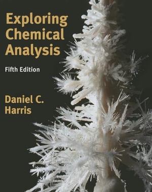 Harris, Daniel C. Exploring Chemical Analysis. Worth Publishers, 2013.