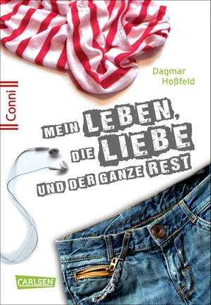 Hoßfeld, Dagmar. Conni 15 1: Mein Leben, die Liebe und der ganze Rest - Ein Buch für Mädchen ab 12 Jahren, die sich schon ein bisschen erwachsen fühlen. Carlsen Verlag GmbH, 2013.