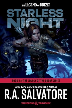 Salvatore, R. A.. Starless Night - Dungeons & Dragons: Book 2 of The Legacy of the Drow Series. Random House, 2025.