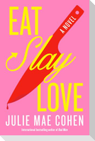 Eat, Slay, Love