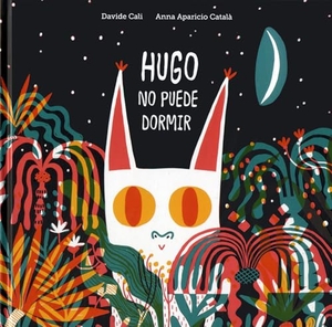 Cali, Davide. Hugo no puede dormir. NubeOcho, 2021.