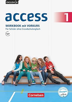 Seidl, Jennifer. English G Access 01: 5. Schuljahr. Für Schüler ohne Grundschulenglisch - Workbook mit Vorkurs. Mit Audios online und MyBook. Cornelsen Verlag GmbH, 2014.