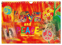 Love and Peace Liebe und Frieden (Wandkalender 2024 DIN A4 quer), CALVENDO Monatskalender