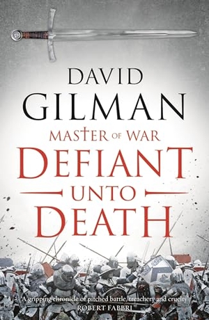 Gilman, David. Defiant Unto Death. Bloomsbury Publishing plc, 2018.