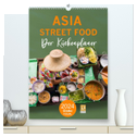 ASIA STREET FOOD - Der Küchenplaner (hochwertiger Premium Wandkalender 2024 DIN A2 hoch), Kunstdruck in Hochglanz
