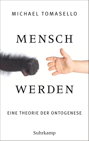 Tomasello, Michael. Mensch werden - Eine Theorie der Ontogenese. Suhrkamp Verlag AG, 2020.