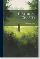 Fraternal Charity