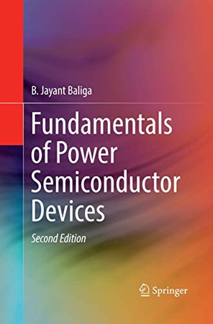 Baliga, B. Jayant. Fundamentals of Power Semiconductor Devices. Springer, 2019.