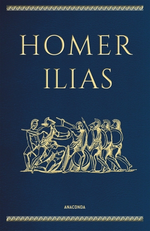 Homer. Ilias (Cabra-Lederausgabe) - Cabra-Leder-Ausgabe. Anaconda Verlag, 2018.