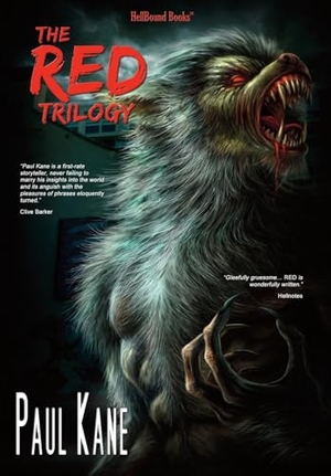 Kane, Paul. The Red Trilogy. Hellbound Books Publishing LLC, 2023.