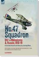 No. 47 Squadron, RAF in Macedonia and Russia, 1916-19