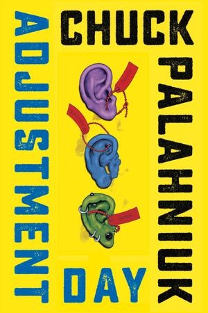 Palahniuk, Chuck. Adjustment Day. W. W. Norton & Company, 2018.