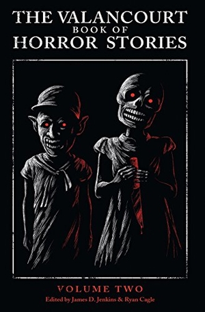 Mcdowell, Michael / Shute, Nevil et al. The Valancourt Book of Horror Stories - Volume Two. Valancourt Books, 2017.