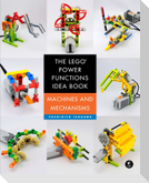 The LEGO® Power Functions Idea Book,  Vol. 1